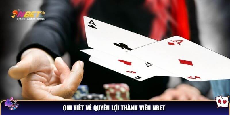 Quyền lợi thành viên NBET – Trải nghiệm dịch vụ đẳng cấp tại NBET 2 Chi tiết về quyền lợi thành viên NBET