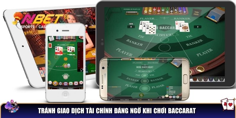 Chơi baccarat có bị bắt không? Giải đáp chi tiết thông tin cho người chơi 4 Tránh giao dịch tài chính đáng ngờ khi chơi Baccarat